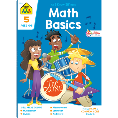 School Zone - Math Basics 5 Workbook - 64 Pages, Ages 10 to 11, 5th Grade, Division, Order of Operations, Multiplication, Measurements, and More (School Zone I Know It! Workbook Series)
