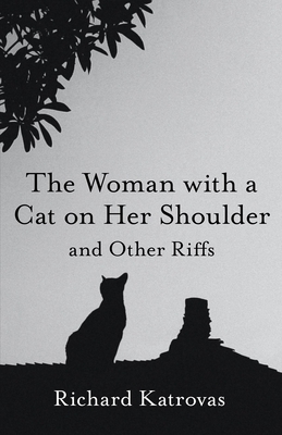 The Woman with a Cat on Her Shoulder: and Other Riffs (Carnegie Mellon University Press Poetry Series)