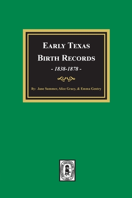 Early Texas Birth Records 1833-1878
