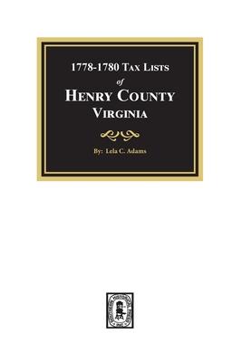 Tax Lists 1778-1780 of Henry County, Virginia