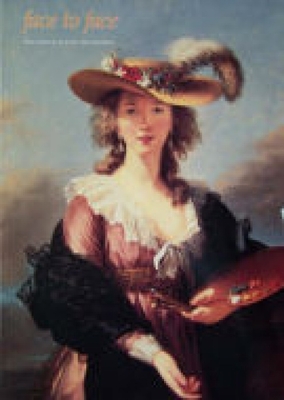 Face to Face: Three Centuries of Artists Self-portraiture