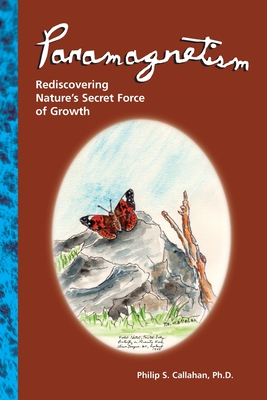 Image for Paramagnetism: Rediscovering Nature's Secret Force of Growth Paramagnetism: Rediscovering Nature's Secret Force of Growth