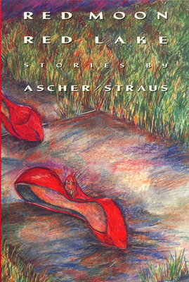 Image for Red Moon, Red Lake: Stories Red Moon, Red Lake: Stories