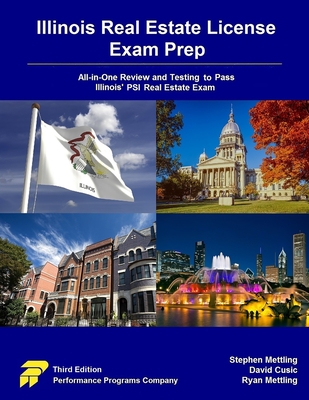 Illinois Real Estate License Exam Prep: All-in-One Review and Testing To Pass Illinois' PSI Real Estate Exam