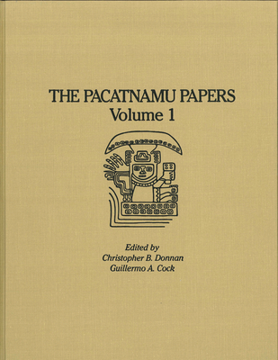 The Pacatnamu Papers - Volume 1