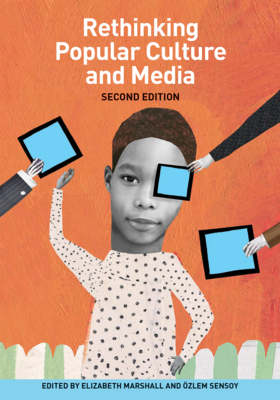 Image for Rethinking Popular Culture and Media Second Edition Rethinking Popular Culture and Media Second Edition