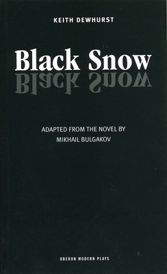 Black Snow, (Oberon Modern Plays)