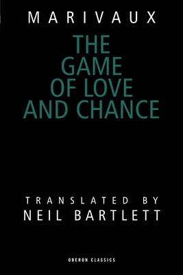 The Game of Love and Chance (Oberon Classics)