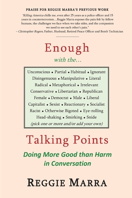 Enough with the.Talking Points: Doing More Good than Harm in Conversation