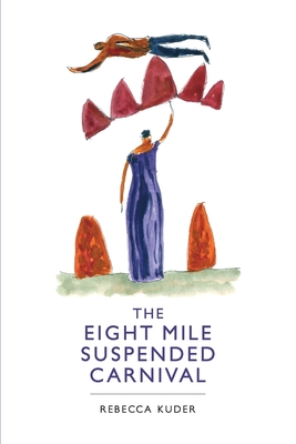 Image for The Eight Mile Suspended Carnival
