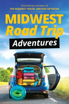 Image for Midwest Road Trip Adventures Midwest Road Trip Adventures