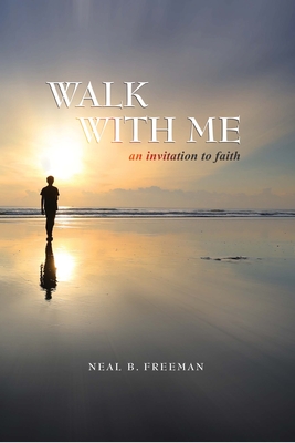 Walk with Me: An Invitation to Faith