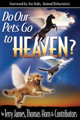 Do Our Pets Go to Heaven
