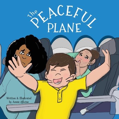 The Peaceful Plane: Practicing Positive Behavior on an Airplane (The Peaceful Outing Series)