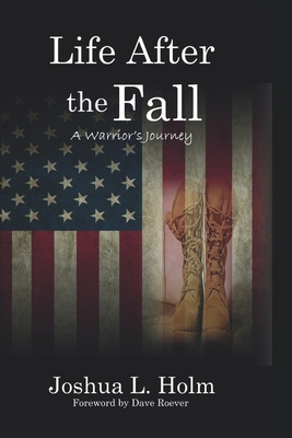 Image for Life After the Fall: A Warriors Journey Life After the Fall: A Warriors Journey