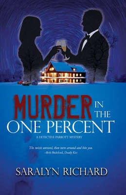 Murder in the One Percent: A Detective Parrott Mystery (Detective Parrott Mystery Series)