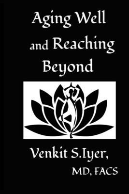Image for Aging Well and Reaching Beyond Aging Well and Reaching Beyond