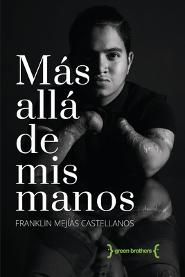 Mas alla de mis manos (Spanish Edition)