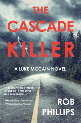 Cascade Killer: A Luke McCain Novel