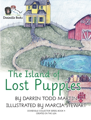 Image for The Island of Lost Puppies (Doxieville Collector) The Island of Lost Puppies (Doxieville Collector)