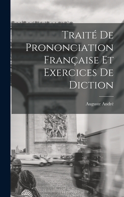 Trait de Prononciation Franaise et Exercices de Diction