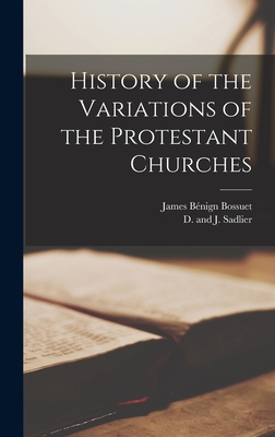 History of the Variations of the Protestant Churches