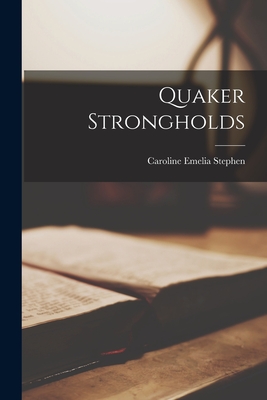 Quaker Strongholds