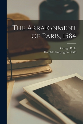 The Arraignment of Paris, 1584