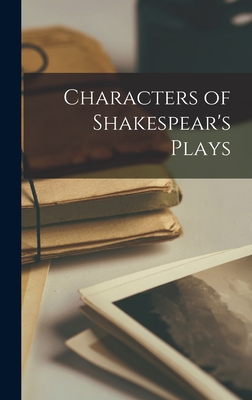 Characters of Shakespear's Plays