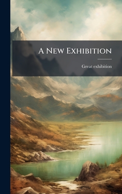 A New Exhibition