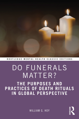 Do Funerals Matter (Routledge Mental Health Classic Editions)