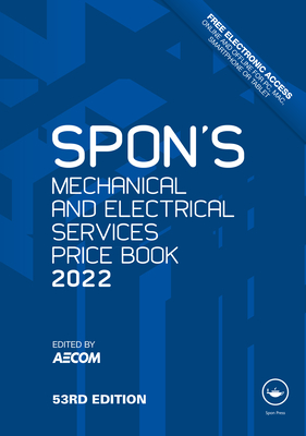 Spon's Mechanical and Electrical Services Price Book 2022 (Spon's Price Books)