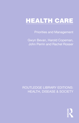 Image for Health Care (Routledge Library Editions: Health, Disease and Society) Health Care (Routledge Library Editions: Health, Disease and Society)