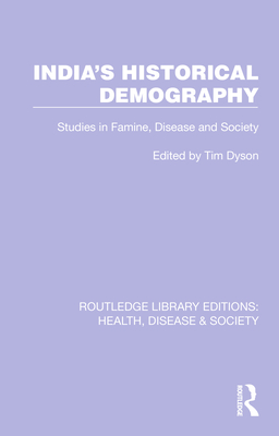 India's Historical Demography (Routledge Library Editions: Health, Disease and Society)