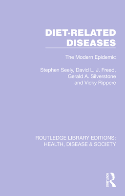 Diet-Related Diseases (Routledge Library Editions: Health, Disease and Society)