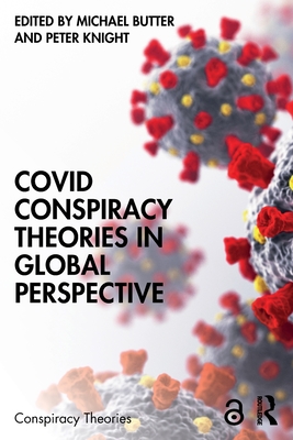 Image for Covid Conspiracy Theories in Global Perspective Covid Conspiracy Theories in Global Perspective