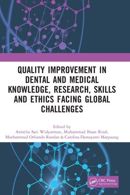 Quality Improvement in Dental and Medical Knowledge, Research, Skills and Ethics Facing Global Challenges: Proceedings of the International Conference . 2022), Jakarta, Indonesia, 8-10 December 2022
