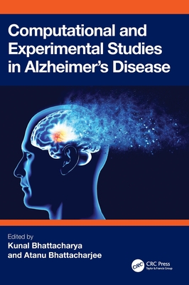 Image for Computational and Experimental Studies in Alzheimer's Disease Computational and Experimental Studies in Alzheimer's Disease