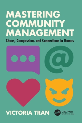 Mastering Community Management Chaos, Compassion,