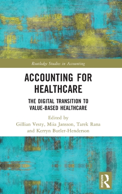 Accounting for Healthcare (Routledge Studies in Accounting)
