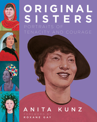 ORIGINAL SISTERS: PORTRAITS OF TENACITY AND COURAGE