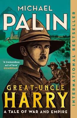 Image for Great-Uncle Harry: A Tale of War and Empire Great-Uncle Harry: A Tale of War and Empire