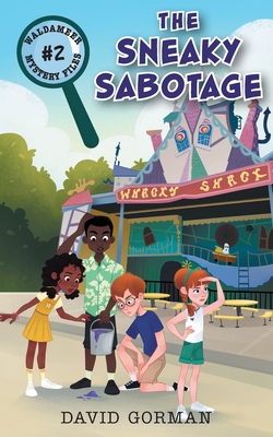 Image for The Sneaky Sabotage (Waldameer Mystery Files) The Sneaky Sabotage (Waldameer Mystery Files)