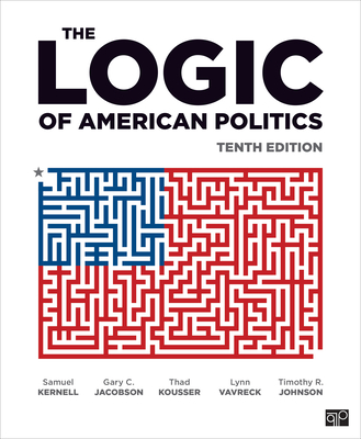 Image for The Logic of American Politics The Logic of American Politics