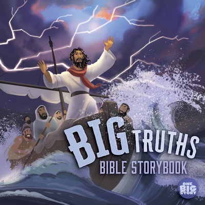 Image for Big Truths Bible Storybook (One Big Story)