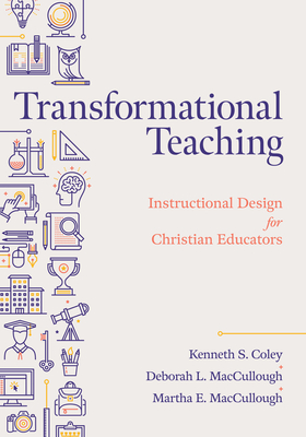 Image for Transformational Teaching: Instructional Design for Christian Educators