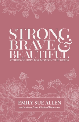 Strong, Brave, and Beautiful