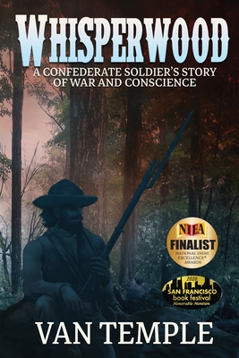 Whisperwood: A Confederate Soldier's Story of War and Conscience