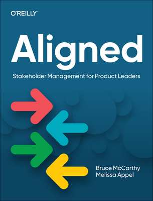 Aligned Stakeholder Management For Product Leaders