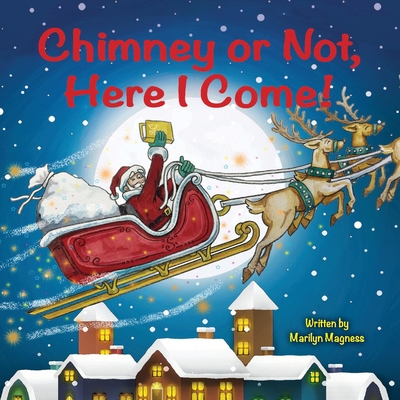 Chimney or Not, Here I Come!